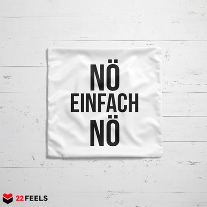 22Feels® Lustiges Kissen mit Spruch: Nö Einfach Nö - Büro Geschenkidee (Weiss 40x40cm)-Kissen Weiss 40x40-22Feels