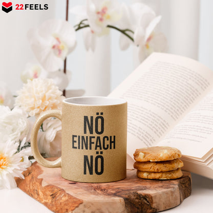 22Feels® Lustige Glitzertasse mit Spruch: Nö Einfach Nö - Büro Geschenkidee (Gold, 320ml)-Glitzertasse Gold 320ml-22Feels