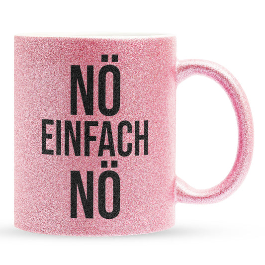 22Feels® Lustige Glitzertasse mit Spruch: Nö Einfach Nö - Büro Geschenkidee (Pink, 320ml)-Glitzertasse Pink 320ml-22Feels
