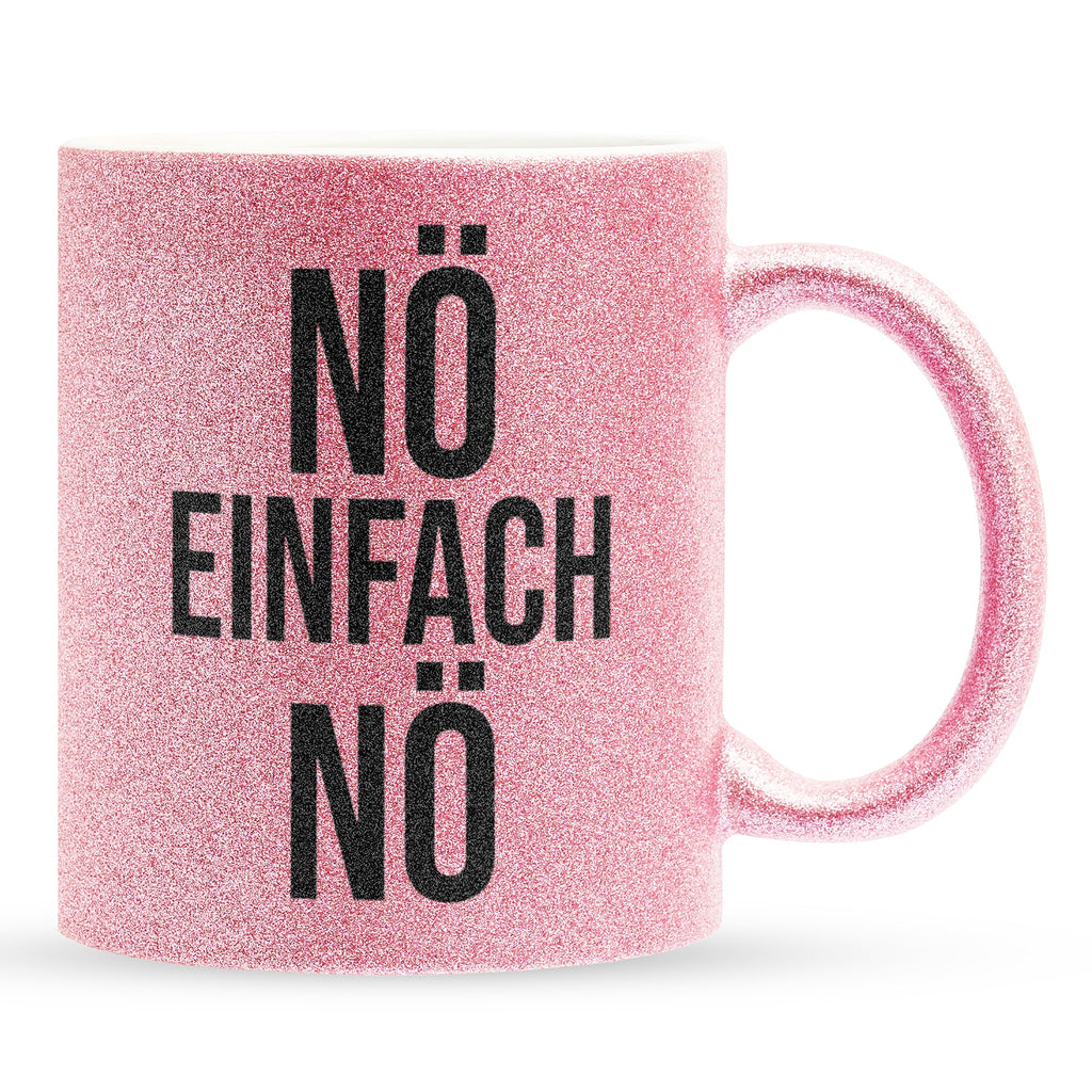 22Feels® Lustige Glitzertasse mit Spruch: Nö Einfach Nö - Büro Geschenkidee (Pink, 320ml)-Glitzertasse Pink 320ml-22Feels