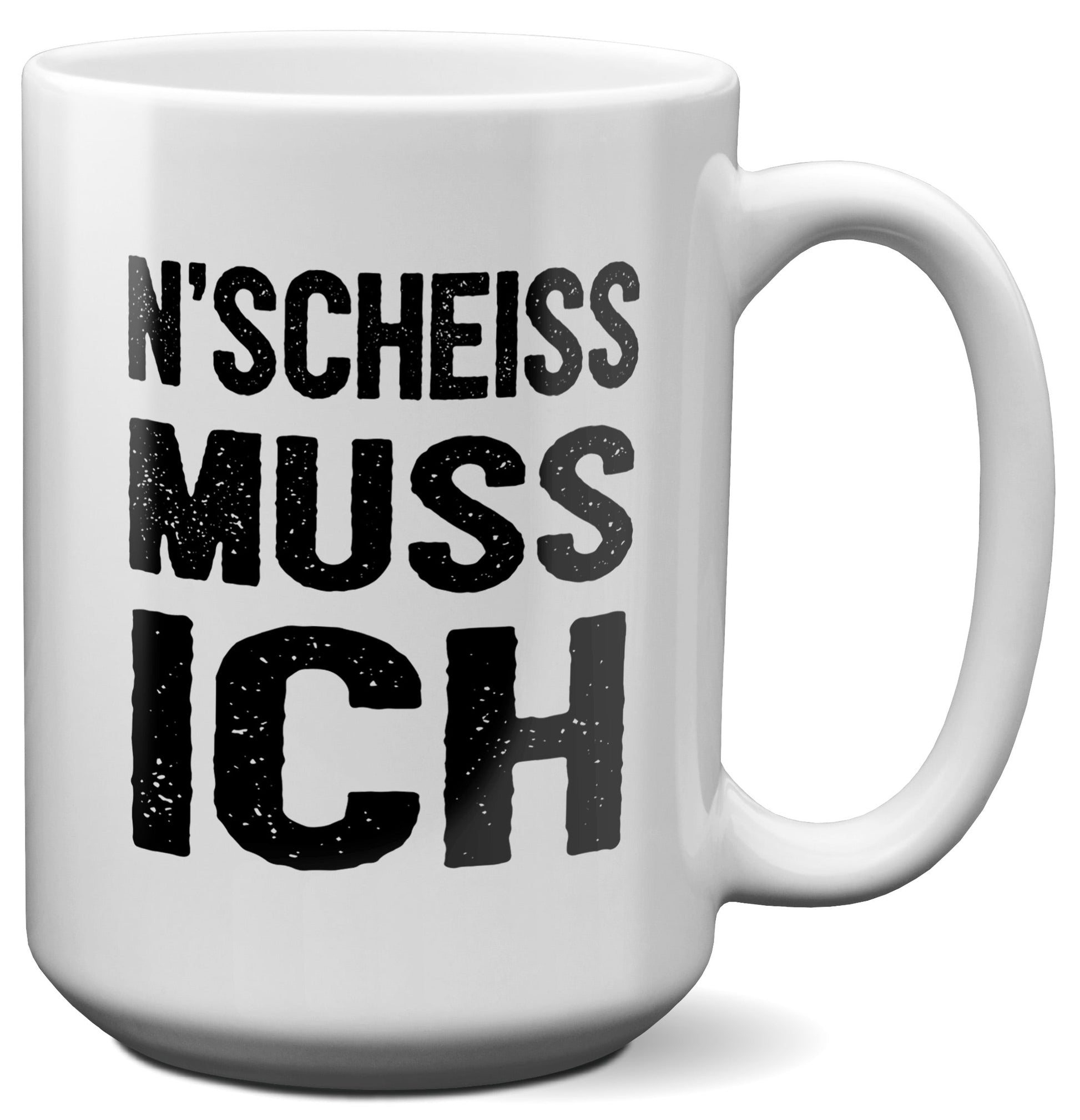 22Feels® Lustige XL Tasse mit Spruch: N'Scheiss Muss Ich - Büro Geschenkidee (Weiss, 440ml)-Weisse XL Tasse 440ml-22Feels