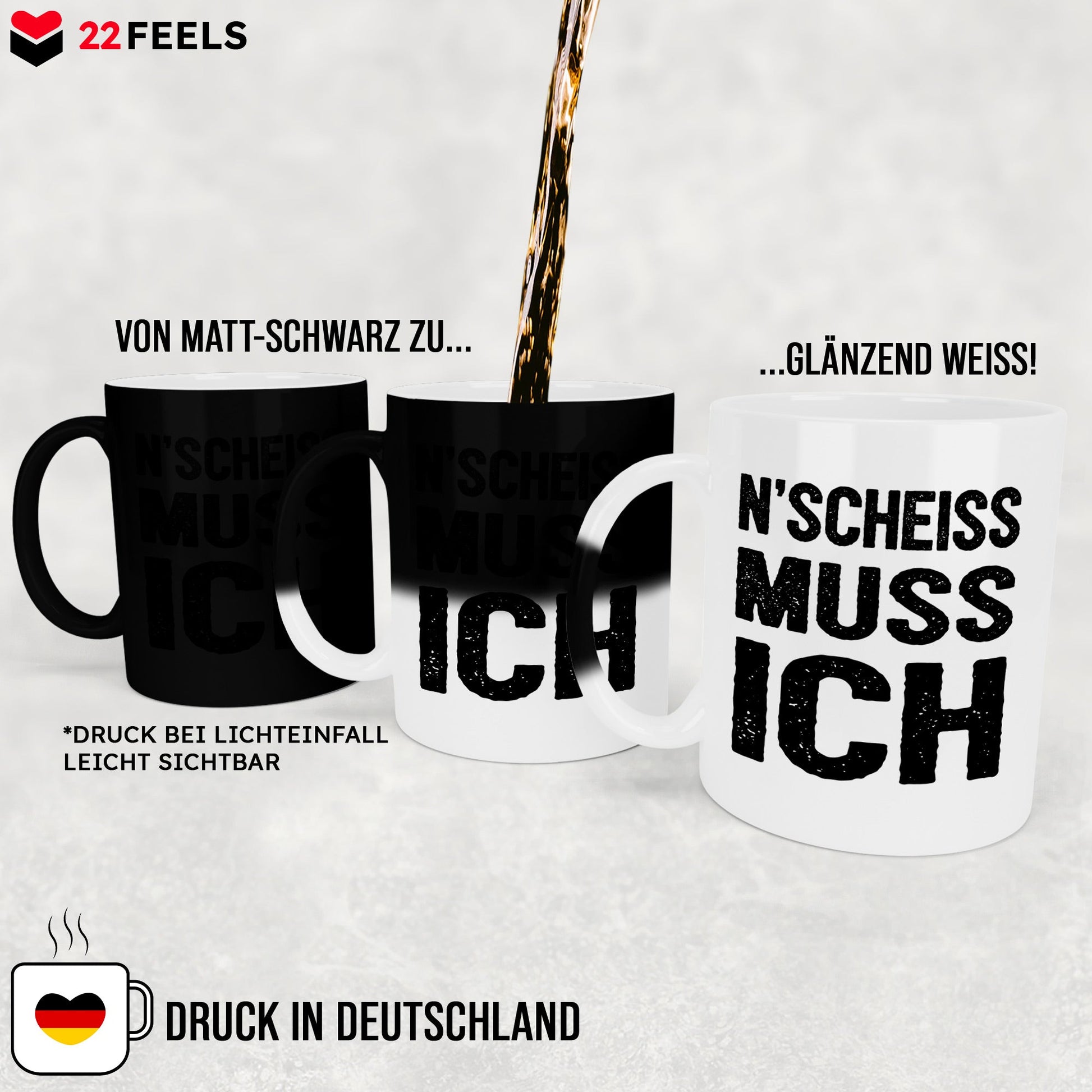 22Feels® Lustige Zaubertasse mit Spruch: N'Scheiss Muss Ich - Büro Geschenkidee (Matt-Schwarz und Weiss, 320ml)-Farbwechsel Tasse Matt 320ml-22Feels