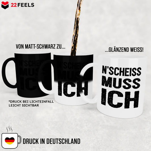 22Feels® Lustige Zaubertasse mit Spruch: N'Scheiss Muss Ich - Büro Geschenkidee (Matt-Schwarz und Weiss, 320ml)-Farbwechsel Tasse Matt 320ml-22Feels