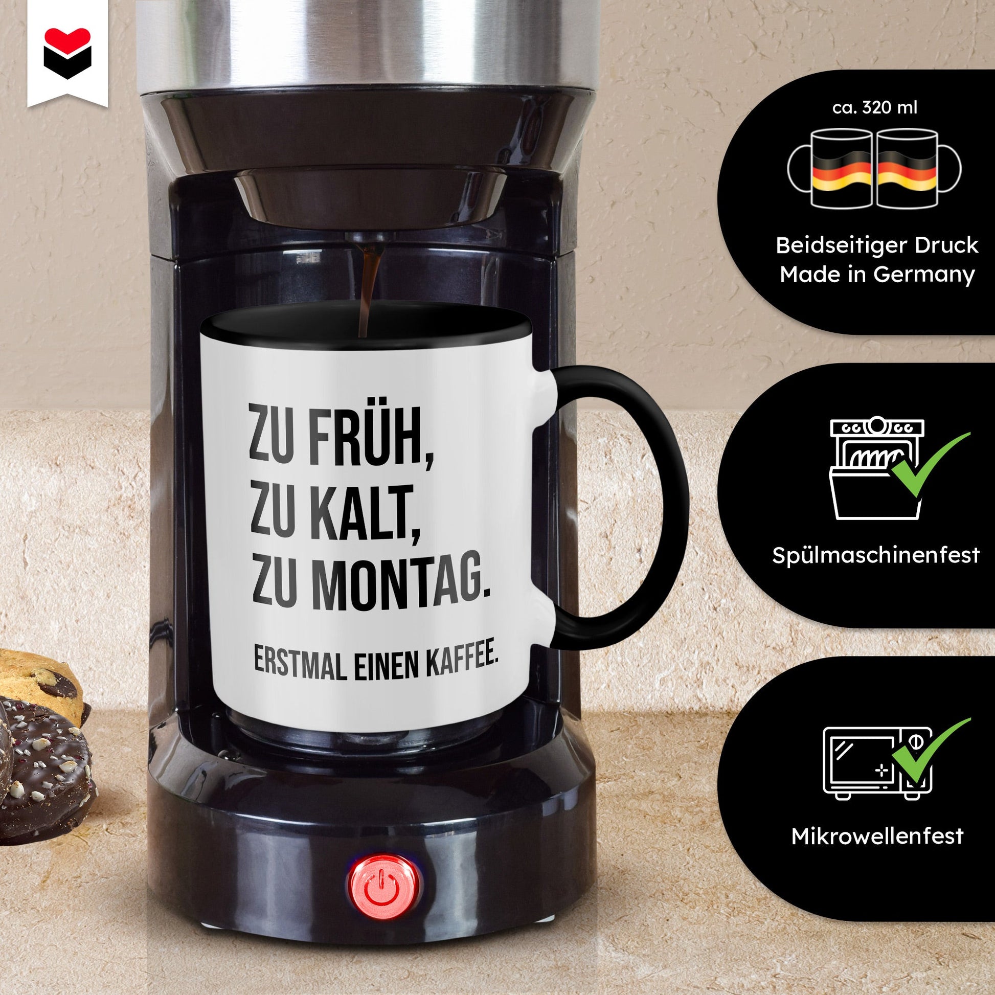 22Feels® Lustige Tasse mit Spruch: Zu früh, zu kalt, zu Montag - Büro Geschenkidee (Weiss-Schwarz, 320ml)-TwoTone Tasse Weiss-Schwarz 320ml-22Feels