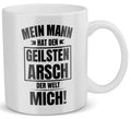 22Feels® Geschenk für Ehefrauen - Tasse mit Spruch: Geilster Arsch (Weiss, 320ml)-Weisse Tasse 320ml-22Feels
