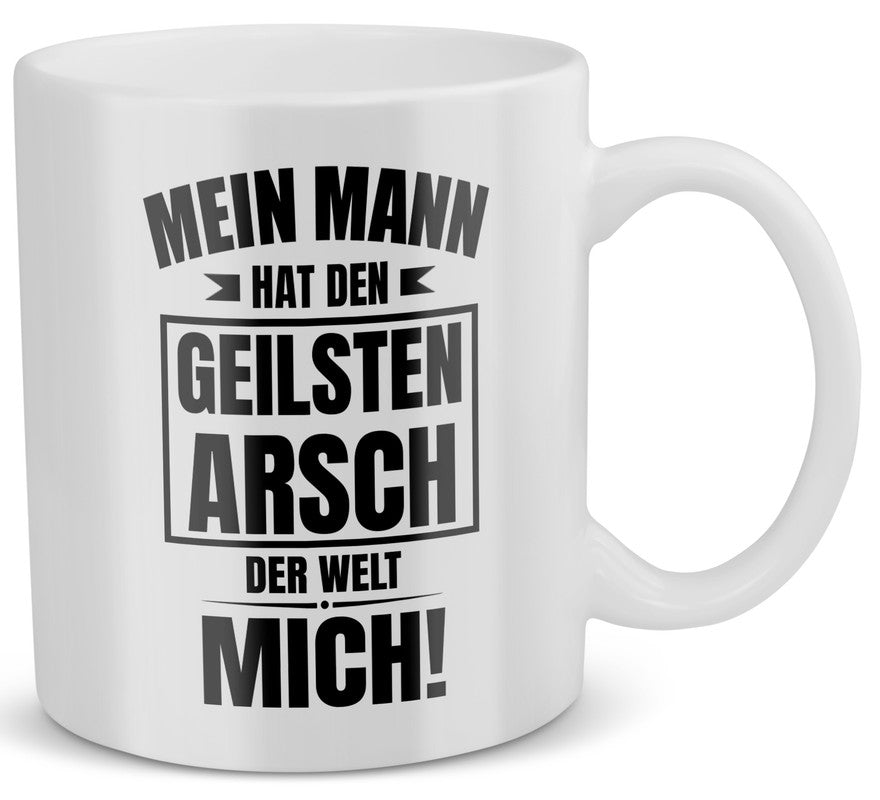 22Feels® Geschenk für Ehefrauen - Tasse mit Spruch: Geilster Arsch (Weiss, 320ml)-Weisse Tasse 320ml-22Feels