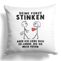 22Feels® ORIGINAL Kissen - Männer Geschenk - Spruch: Deine Fürze Stinken (Weiss, 40x40cm)-Kissen Weiss 40x40-22Feels