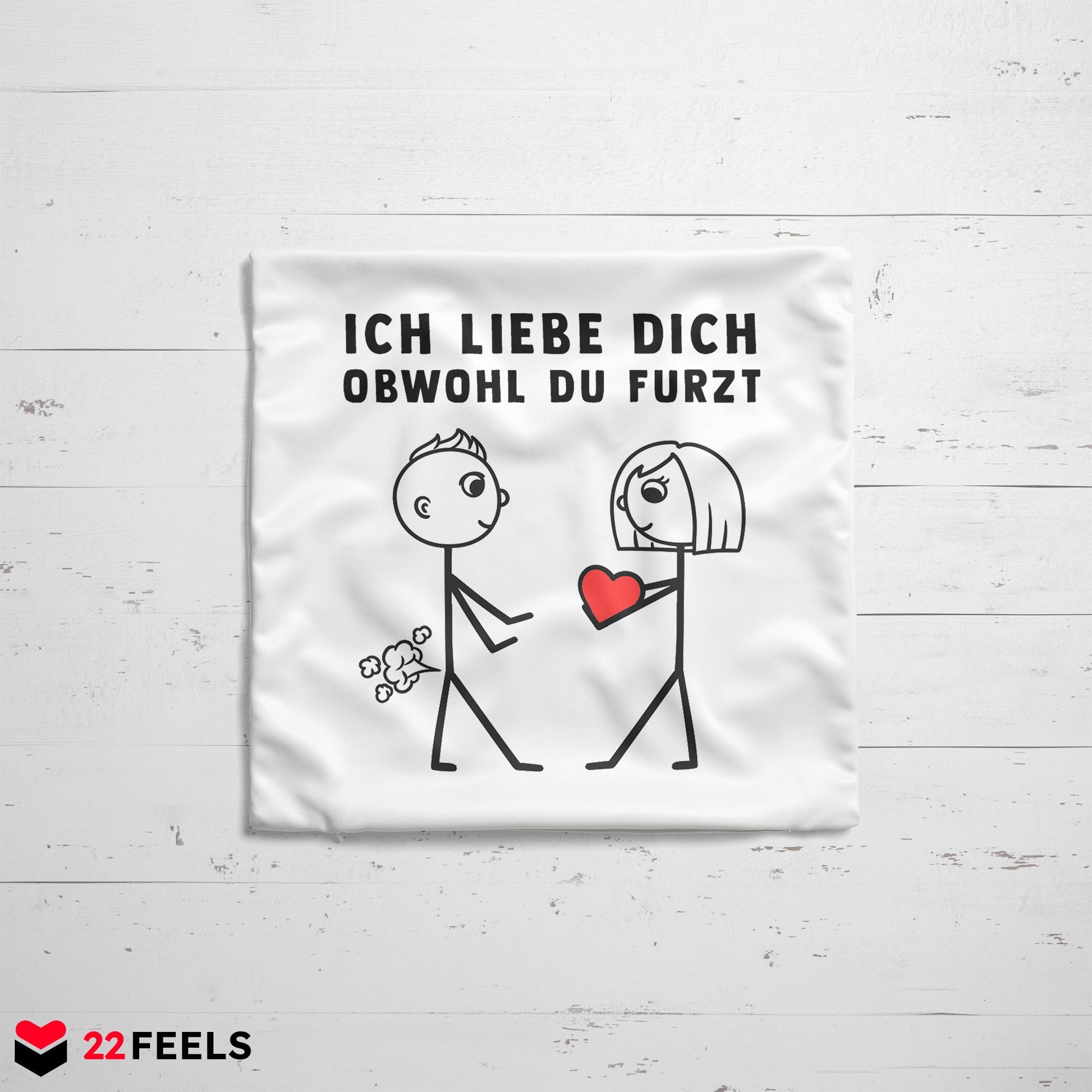 22Feels® ORIGINAL Kissen - Männer Geschenk - Spruch: Ich Liebe Dich Obwohl Du Furzt (Weiss, 40x40cm)-Kissen Weiss 40x40-22Feels