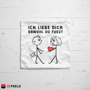 22Feels® ORIGINAL Kissen - Männer Geschenk - Spruch: Ich Liebe Dich Obwohl Du Furzt (Weiss, 40x40cm)-Kissen Weiss 40x40-22Feels