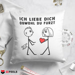 22Feels® ORIGINAL Kissen - Männer Geschenk - Spruch: Ich Liebe Dich Obwohl Du Furzt (Weiss, 40x40cm)-Kissen Weiss 40x40-22Feels