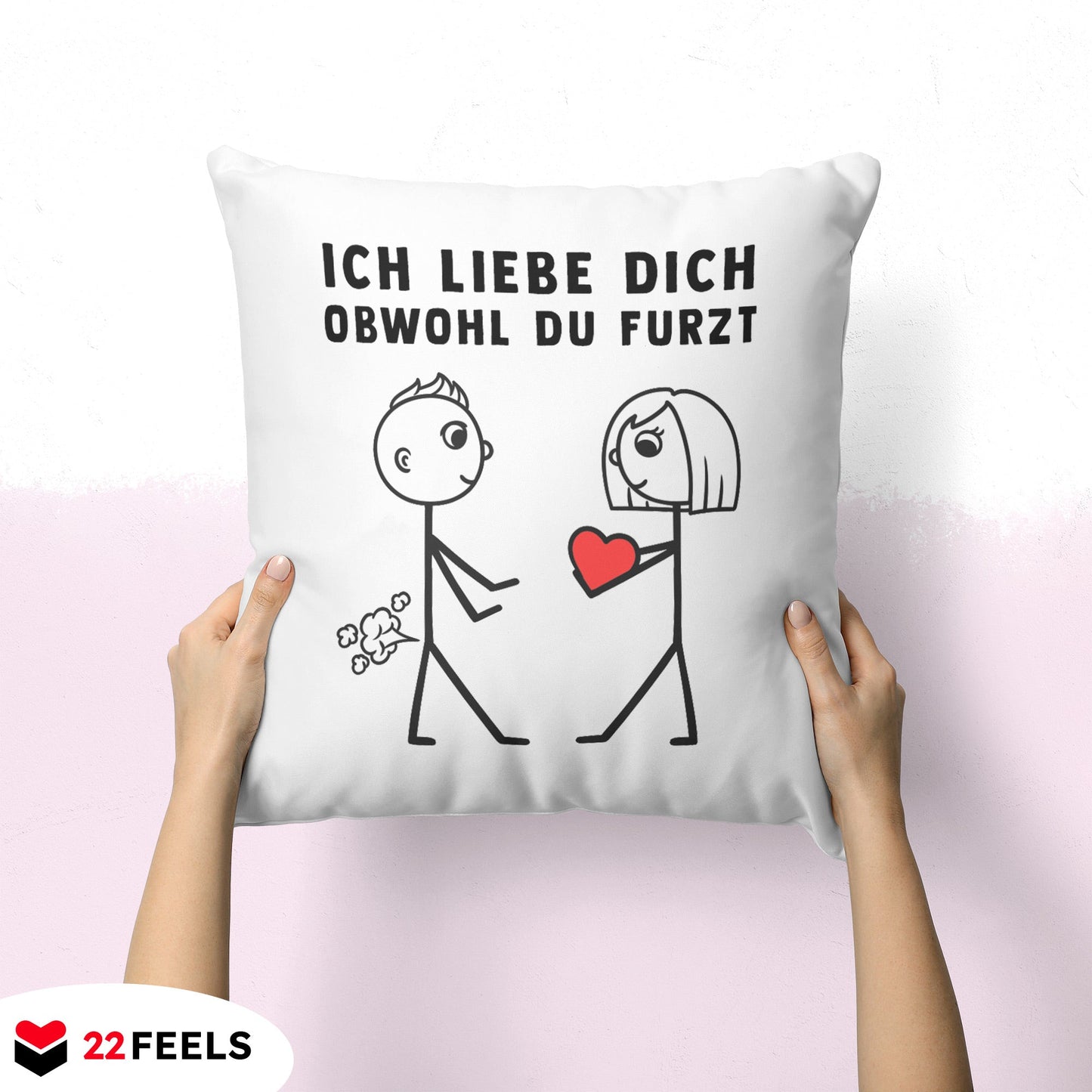 22Feels® ORIGINAL Kissen - Männer Geschenk - Spruch: Ich Liebe Dich Obwohl Du Furzt (Weiss, 40x40cm)-Kissen Weiss 40x40-22Feels