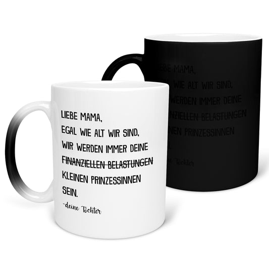 22Feels® Mama Geschenk von Töchtern - Zaubertasse mit Spruch: Egal wie alt wir sind 'Prinzessinnen' (Matt-Schwarz und Weiss, 320ml)-Farbwechsel Tasse Matt 320ml-22Feels