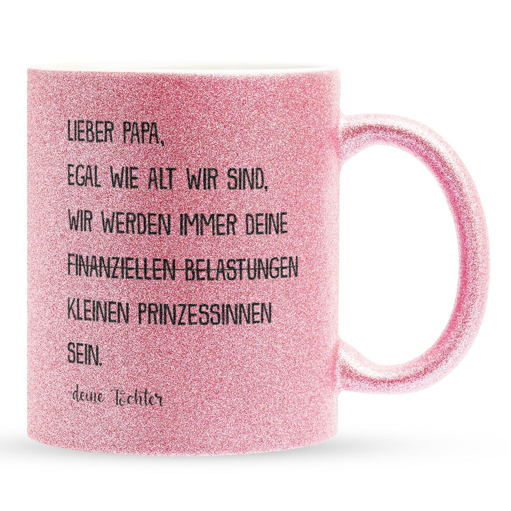 22Feels® Papa Geschenk von Töchtern - Glitzertasse mit Spruch: Egal Wie Alt 'Prinzessinnen' (Pink, 320ml)-Glitzertasse Pink 320ml-22Feels