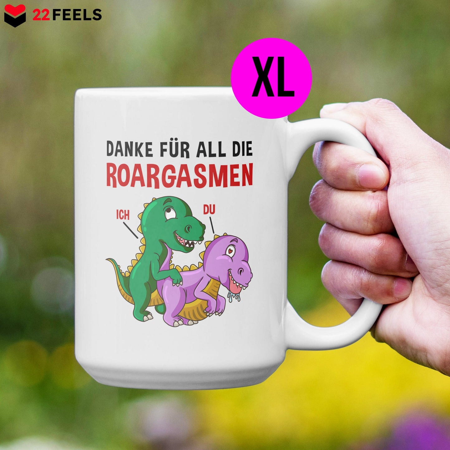 22Feels® Frauen Geschenk zum Jahrestag, Hochzeitstag, Valentinstag etc. - XL Tasse mit Spruch: Danke für all die Roargasmen (Weiss, 440ml)-Weisse XL Tasse 440ml-22Feels