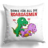 22Feels® Frauen Geschenk zum Jahrestag, Hochzeitstag, Valentinstag etc. - Spruch: Danke für all die Roargasmen (Weiss-Schwarz, 320ml)-Kissen Weiss 40x40-22Feels
