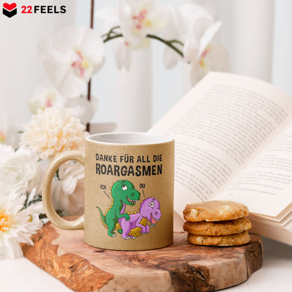 22Feels® Frauen Geschenk zum Jahrestag, Hochzeitstag, Valentinstag etc. - Glitzertasse mit Spruch: Danke für all die Roargasmen (Gold, 320ml)-Glitzertasse Gold 320ml-22Feels