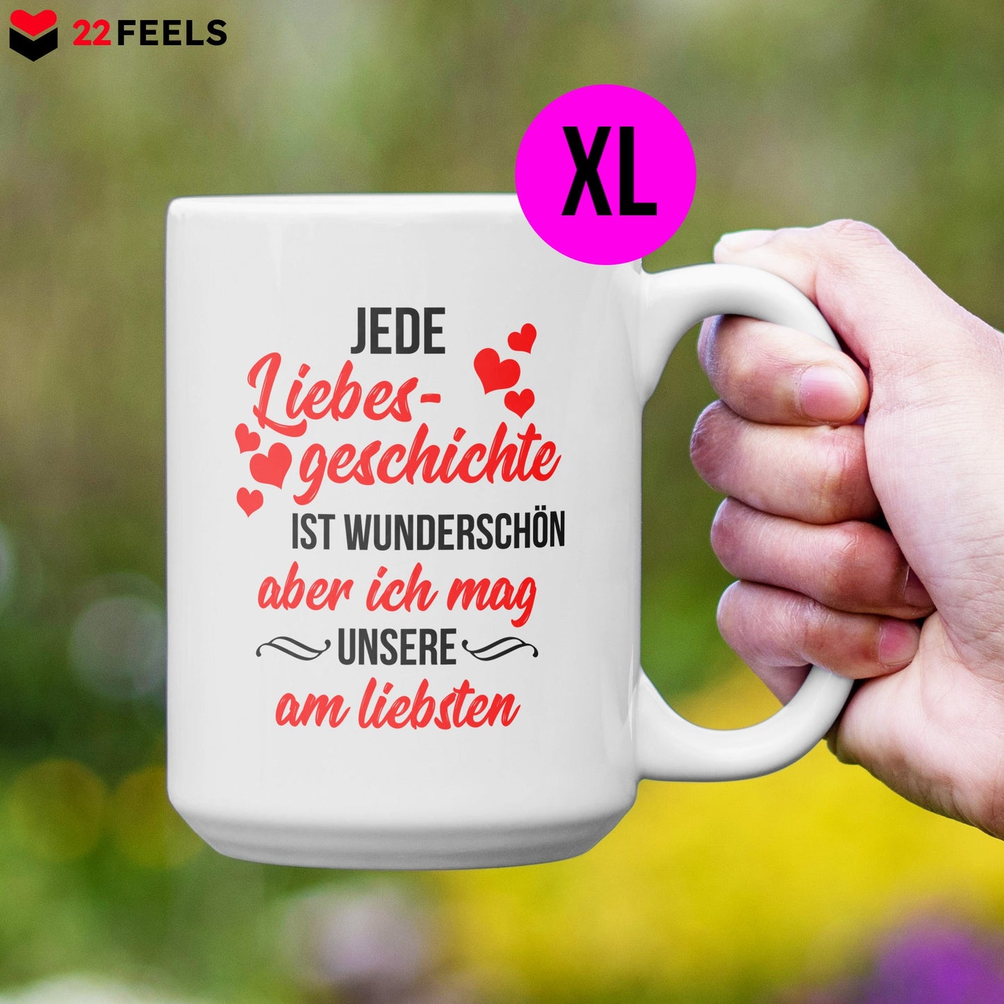 22Feels® Pärchen Geschenk zum Jahrestag, Hochzeitstag, Valentinstag etc. - XL Tasse mit Spruch: Jede Liebesgeschichte (Weiss, 440ml)-Weisse XL Tasse 440ml-22Feels