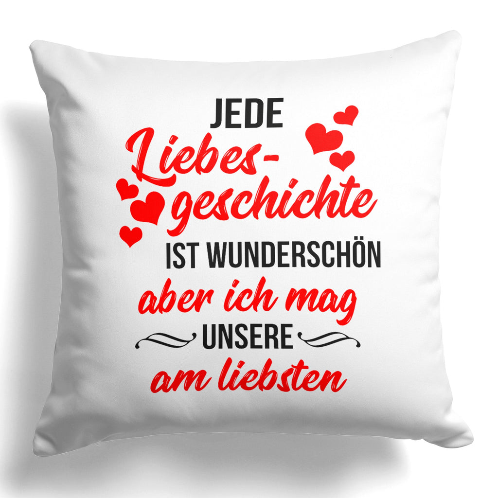 22Feels® Pärchen Geschenk zum Jahrestag, Hochzeitstag, Valentinstag etc. - Kissen mit Spruch: Jede Liebesgeschichte (Weiss 40x40cm)-Kissen Weiss 40x40-22Feels