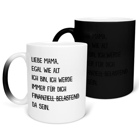 22Feels® Mama Geschenk - Zaubertasse mit Spruch: Egal wie alt (Matt-Schwarz und Weiss, 320ml)-Farbwechsel Tasse Matt 320ml-22Feels