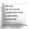 22Feels® Mama Geschenk vom Sohn - Kissen mit Spruch: Egal wie alt (Weiss 40x40cm)-Kissen Weiss 40x40-22Feels