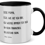 22Feels® Mama Geschenk von Sohn - Tasse mit Spruch: Egal wie alt (Weiss-Schwarz, 320ml)-TwoTone Tasse Weiss-Schwarz 320ml-22Feels