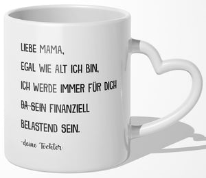 22Feels® Mama Geschenk von Tochter - Tasse mit Spruch (Herzhenkel, Weiss, 320ml)-Tasse Weiss Herzhenkel 320ml-22Feels
