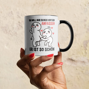 22Feels® Pärchen Geschenk zum Jahrestag, Hochzeitstag, Valentinstag etc. - Tasse mit Spruch: Ich will nur deinen Hintern anfassen, Er ist so schön (Weiss-Schwarz, 320ml)-TwoTone Tasse Weiss-Schwarz 320ml-22Feels
