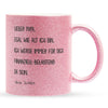 22Feels® Papa Geschenk von Tochter - Glitzertasse mit Spruch: Egal wie alt ich bin (Pink, 320ml)-Glitzertasse Pink 320ml-22Feels