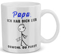 22Feels® ORIGINAL Geschenk-Tasse mit Spruch - Papa, Ich Hab Dich Lieb, Obwohl Du Furzt (Weiss, 320ml)-Weisse Tasse 320ml-22Feels