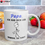 22Feels® ORIGINAL Geschenk-Tasse mit Spruch - Papa, Ich Hab Dich Lieb, Obwohl Du Furzt (Weiss, 320ml)-Weisse Tasse 320ml-22Feels