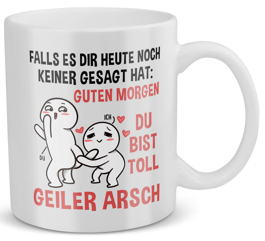 22Feels® Geschenk für Paare - Tasse mit Spruch: Falls Es Dir Heute Noch Keiner Gesagt Hat (Weiss, 320ml)-Weisse Tasse 320ml-22Feels