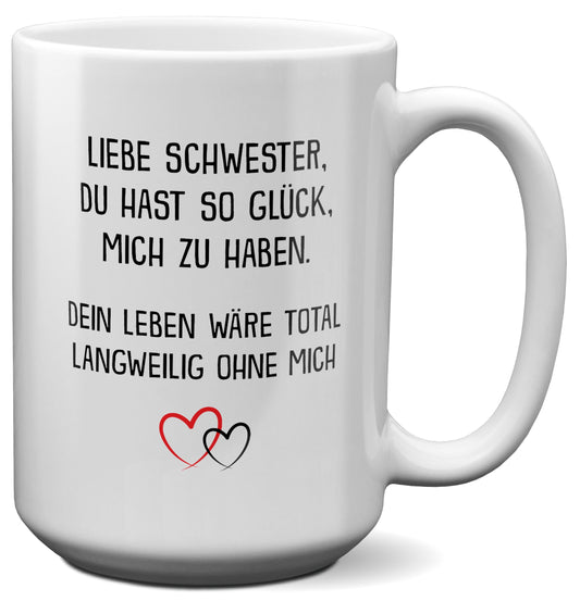 22Feels® Schwester Geschenk - XL Tasse mit Spruch (Weiss, 440ml)-Weisse XL Tasse 440ml-22Feels