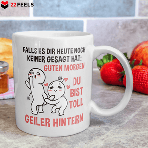 22Feels® Geschenk für Paare - Tasse mit Spruch: Falls Es Dir Heute Noch Keiner Gesagt Hat (Weiss, 320ml)-Weisse Tasse 320ml-22Feels