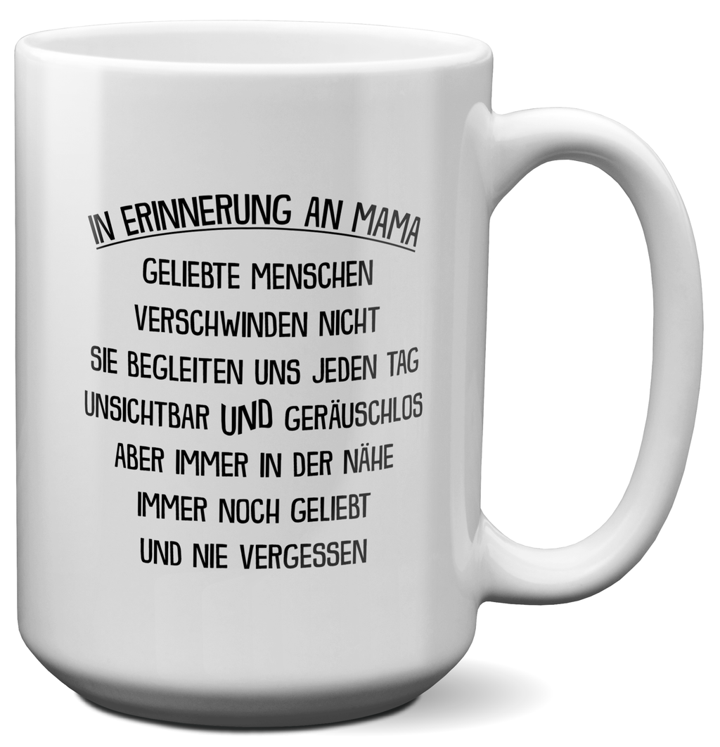 22Feels® Geschenk zum Andenken - XL Tasse mit Spruch: In Erinnerung An Mama (Weiss, 440ml)-Weisse XL Tasse 440ml-22Feels