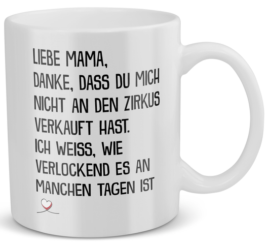 22Feels® Geschenk für Mamas - Tasse mit Spruch: Zirkus (Weiss, 320ml)-Weisse Tasse 320ml-22Feels