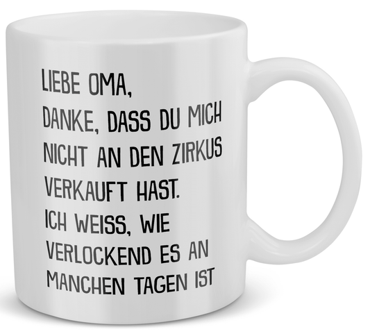 22Feels® Geschenk für Omas - Tasse mit Spruch: Zirkus (Weiss, 320ml)-Weisse Tasse 320ml-22Feels