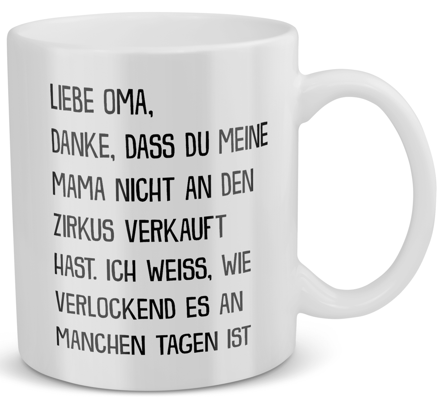 22Feels® Geschenk für Omas - Tasse mit Spruch: Zirkus Mama (Weiss, 320ml)-Weisse Tasse 320ml-22Feels