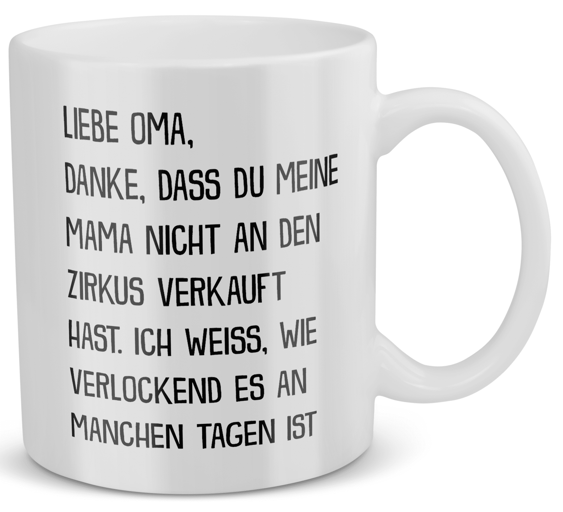 22Feels® Geschenk für Omas - Tasse mit Spruch: Zirkus Mama (Weiss, 320ml)-Weisse Tasse 320ml-22Feels