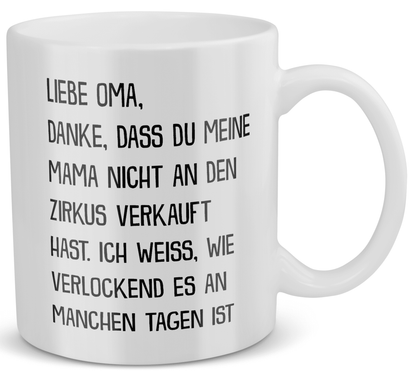 22Feels® Geschenk für Omas - Tasse mit Spruch: Zirkus Mama (Weiss, 320ml)-Weisse Tasse 320ml-22Feels