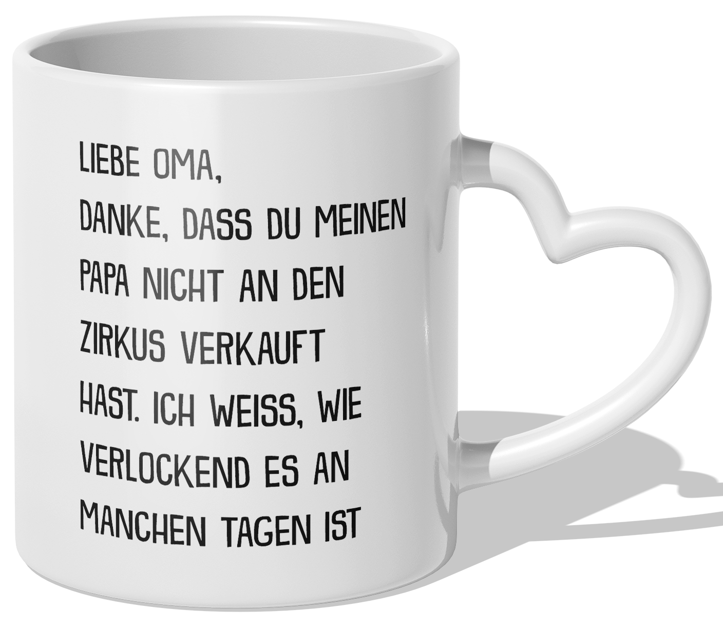 22Feels® Oma Geschenk - Tasse mit Spruch: Zirkus (Herzhenkel, Weiss, 320ml)-Tasse Weiss Herzhenkel 320ml-22Feels