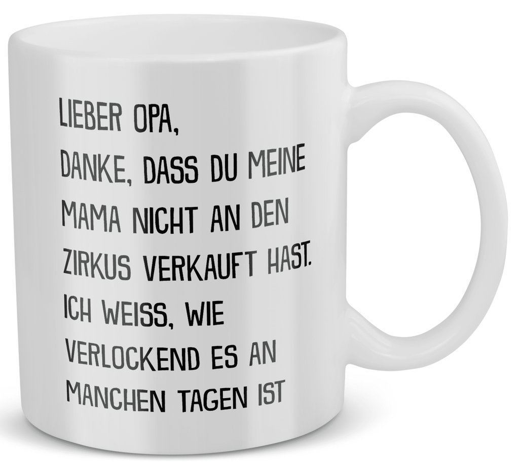 22Feels® Geschenk für Opas - Tasse mit Spruch: Zirkus Mama (Weiss, 320ml)-Weisse Tasse 320ml-22Feels