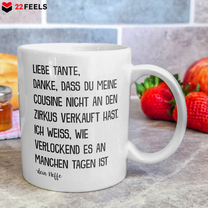 22Feels® Geschenk für Tante von Neffe - Tasse mit Spruch: Zirkus Cousine (Weiss, 320ml)-Weisse Tasse 320ml-22Feels