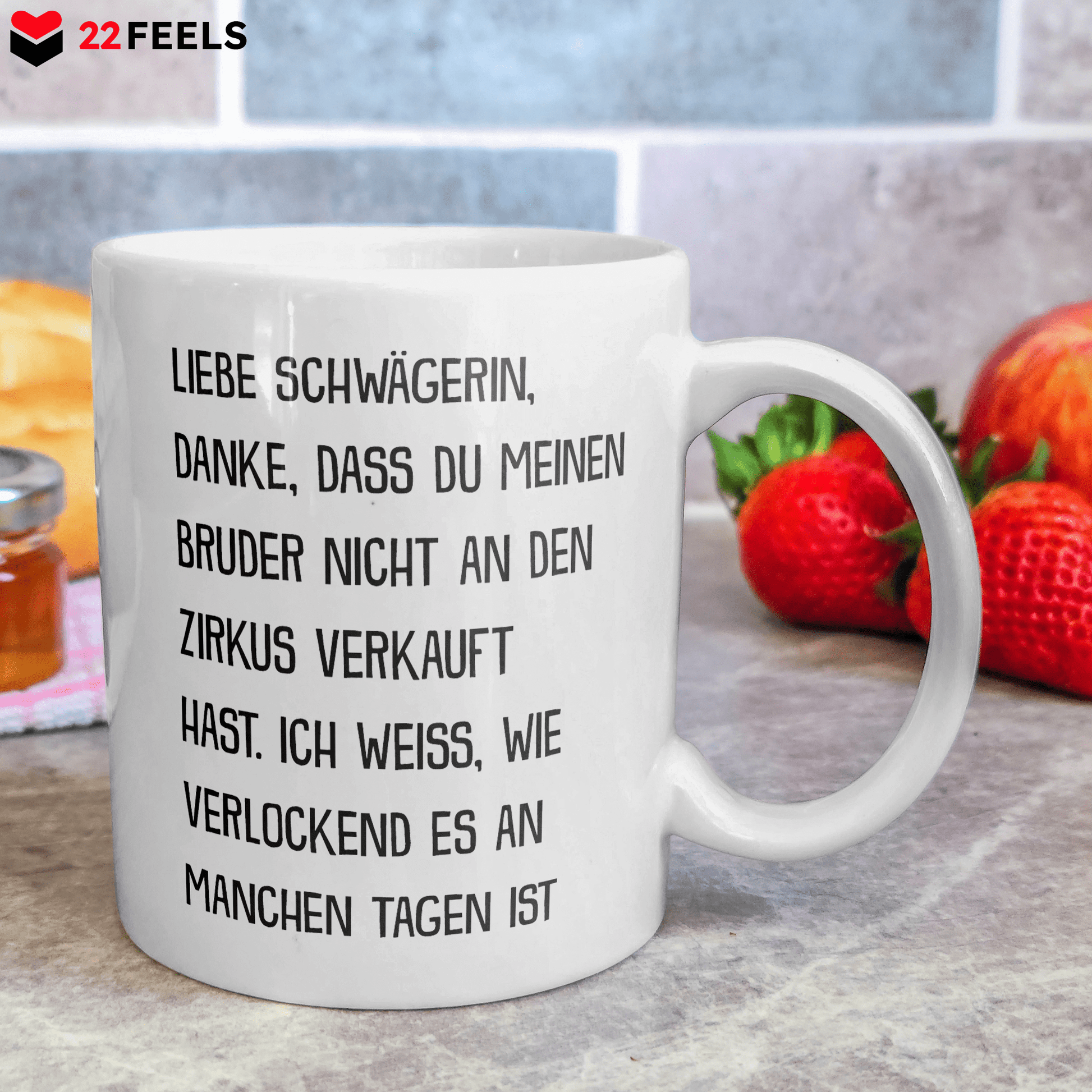 22Feels® ORIGINAL Geschenk-Tasse mit Spruch für Schwägerinnen - Zirkus Mein Bruder (Weiss, 320ml)-Weisse Tasse 320ml-22Feels