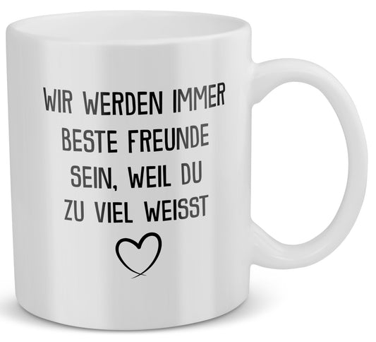 22Feels® Geschenk für Beste Freundin - Tasse mit Spruch: Du Weisst Zu Viel (Weiss, 320ml)-Weisse Tasse 320ml-22Feels