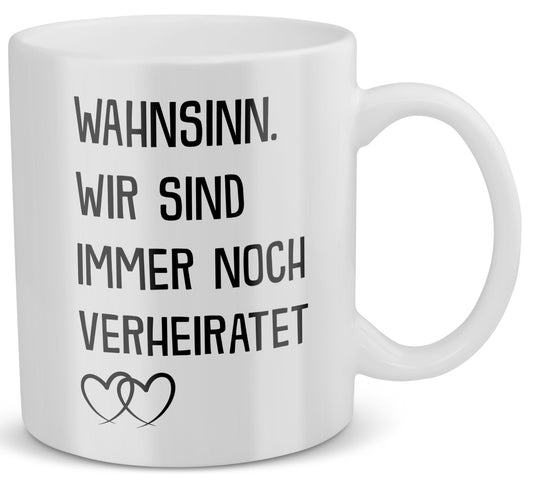 22Feels® Geschenk zum Hochzeitstag - Tasse mit Spruch: Wahnsinn (Weiss, 320ml)-Weisse Tasse 320ml-22Feels