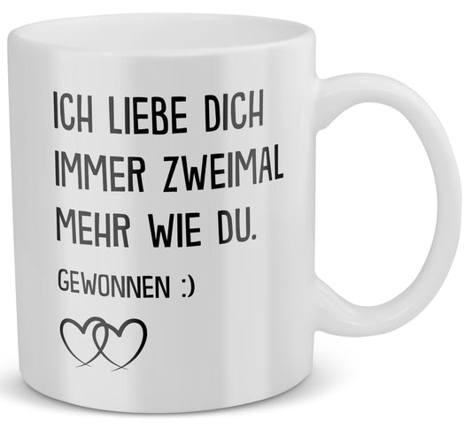 22Feels® Geschenk für Paare - Tasse mit Spruch: Ich Liebe Dich Immer Zweimal Mehr (Weiss, 320ml)-Weisse Tasse 320ml-22Feels