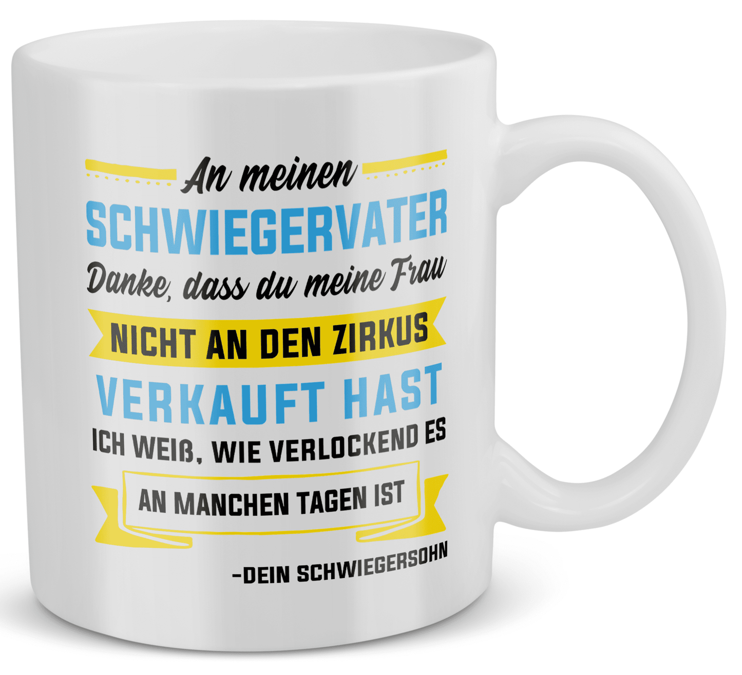 22Feels® Geschenk für Schwiegervater von Schwiegersohn - Tasse mit Spruch: Zirkus (Weiss, 320ml)-Weisse Tasse 320ml-22Feels