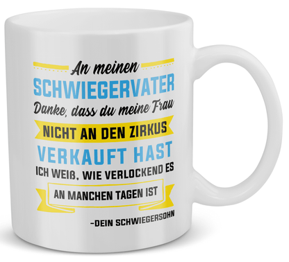 22Feels® Geschenk für Schwiegervater von Schwiegersohn - Tasse mit Spruch: Zirkus (Weiss, 320ml)-Weisse Tasse 320ml-22Feels