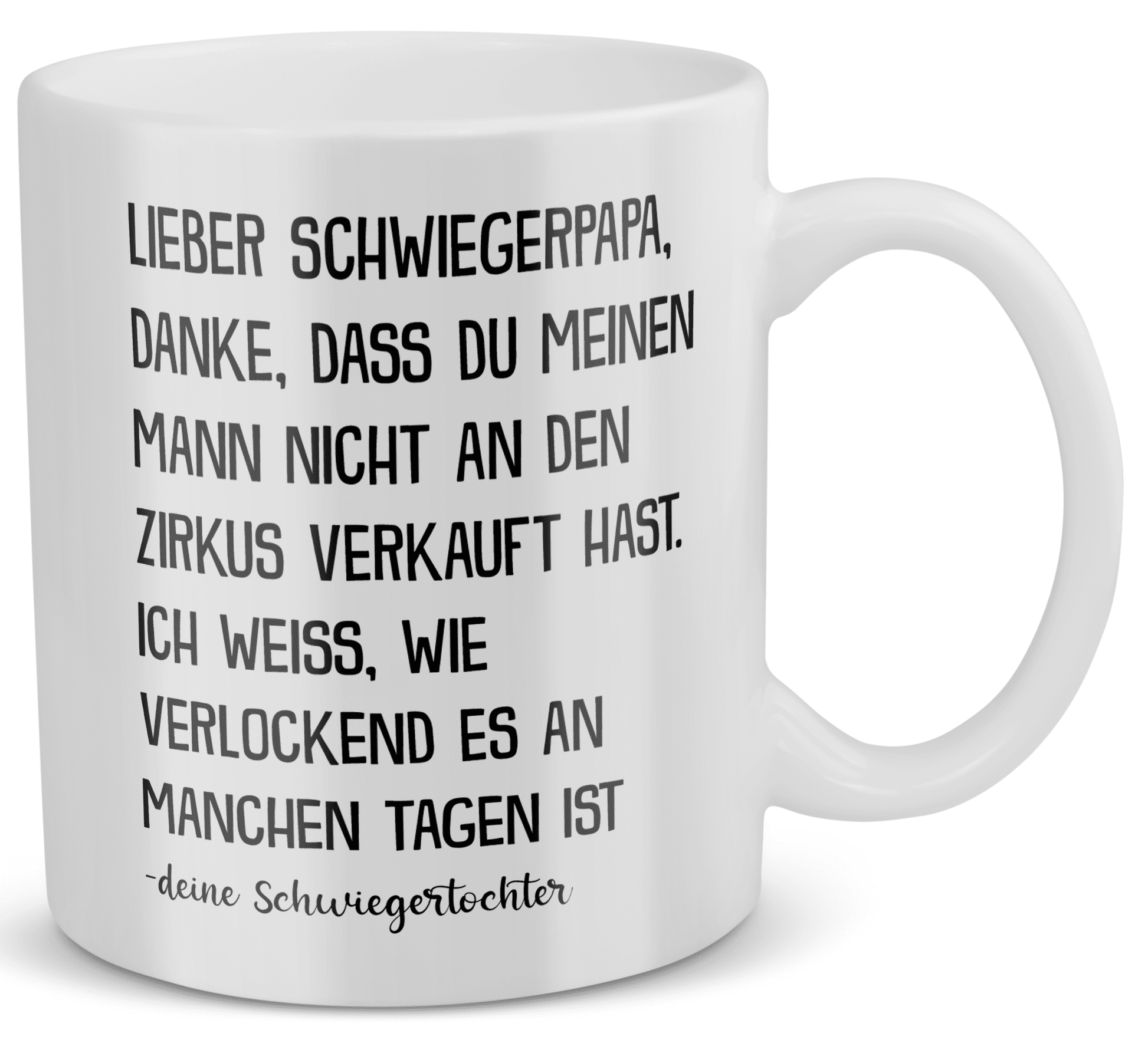 22Feels® Geschenk für Schwiegervater von Schwiegertochter - Tasse mit Spruch: Zirkus (Weiss, 320ml)-Weisse Tasse 320ml-22Feels