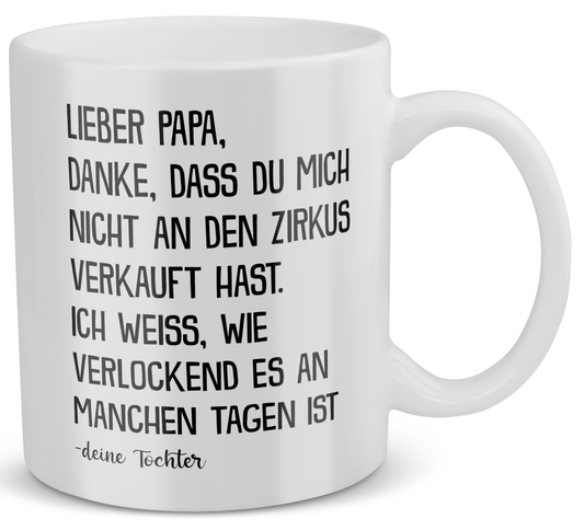 22Feels® Geschenk für Papa von Tochter - Spruch: Zirkus (Weiss, 320ml)-Weisse Tasse 320ml-22Feels